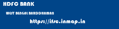 HDFC BANK  WEST BENGAL BARDDHAMAN    ifsc code